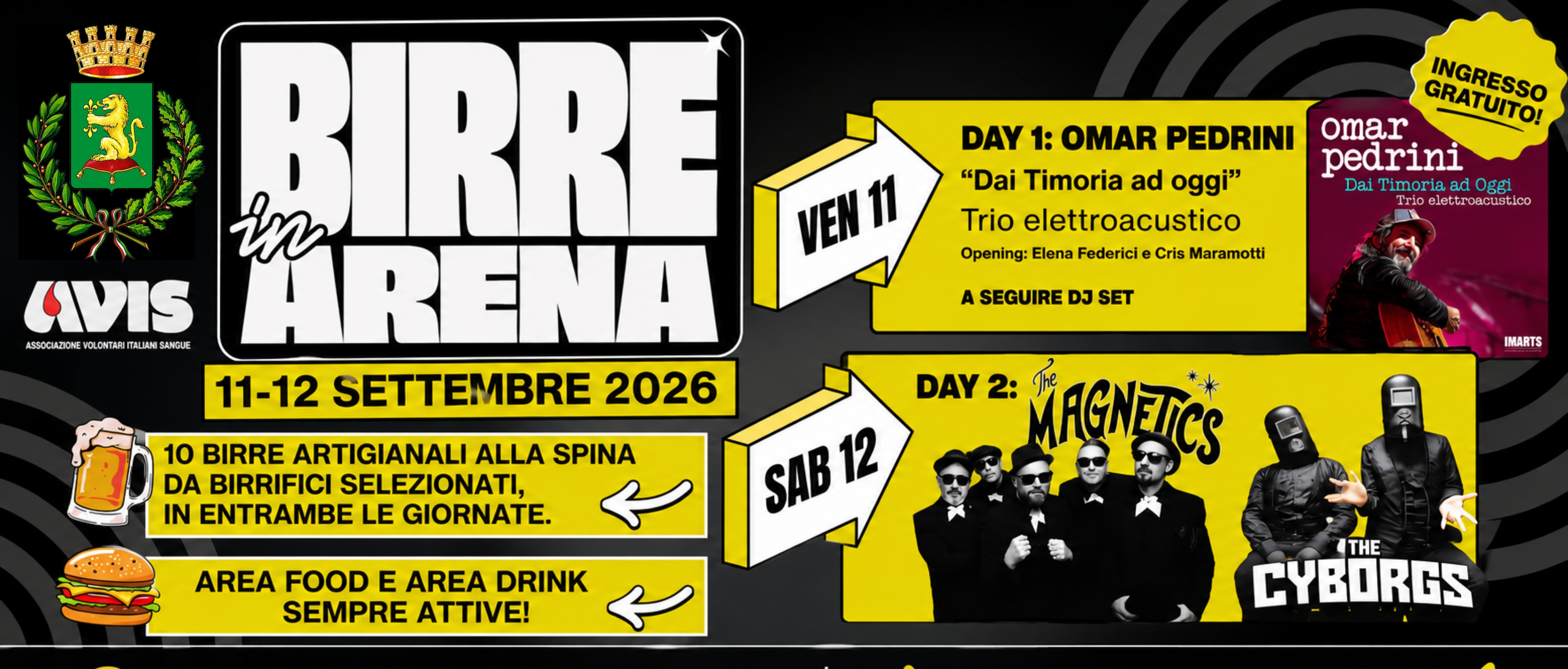 11 - 12 settembre  - Viadana - Arena Spettacoli - Birre in Arena.  10 birre artigianali alla spina selezionate - 11/09 Omar Pedrini. 12/09 The Magnetics, The Cyborgs e tanta musica dal vivo