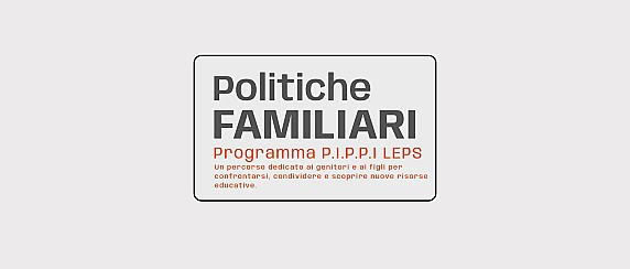 Politiche familiari – programma P.I.P.P.I. LEPS