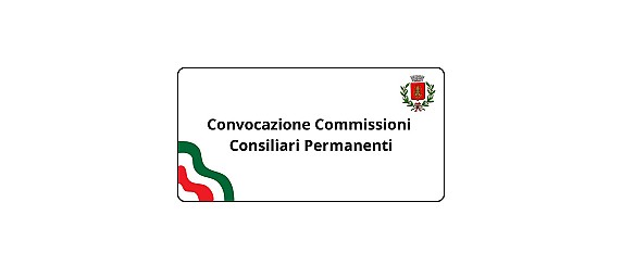 Convocazione Commissione consiliare permanente "Servizi alla persona"