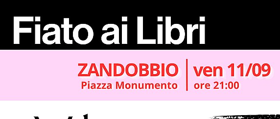 Fiato ai Libri ( Venerdì 11 settembre 2026 ore 21:00 presso Piazza Monumento a Zandobbio)