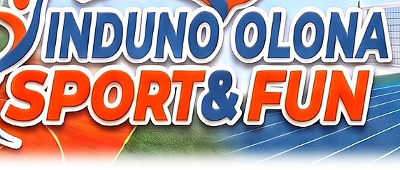 Festa dello sport "Induno Olona Sport & Fun"