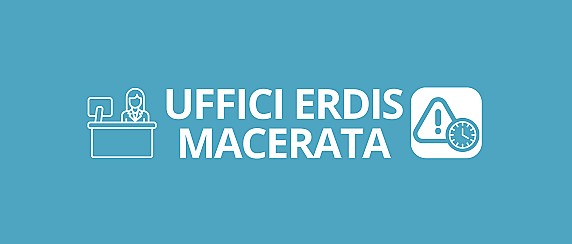 UFFICI ERDIS MACERATA chiusi lunedì 31 agosto/ERDIS MACERATA OFFICES closed on Monday, August 31st