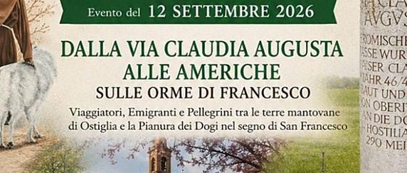 DALLA VIA CLAUDIA AUGUSTA ALLE AMERICHE - SULLE ORME DI FRANCESCO