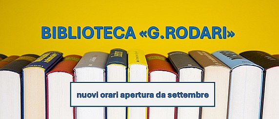 nuovi orari apertura Biblioteca "G. Rodari"