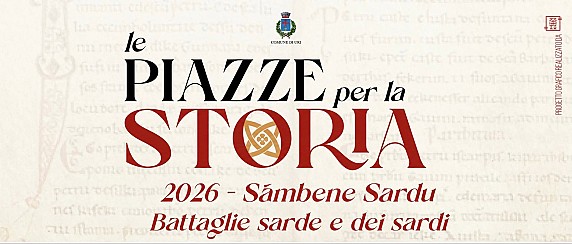 V tappa della VII edizione del festival culturale Identitario “Le piazze per la storia 2026 -𝐒à𝐦𝐛𝐞𝐧𝐞 𝐒𝐚𝐫𝐝𝐮: 𝐁𝐚𝐭𝐭𝐚𝐠𝐥𝐢𝐞 𝐒𝐚𝐫𝐝𝐞 𝐞 𝐝𝐞𝐢 𝐒𝐚𝐫𝐝𝐢.