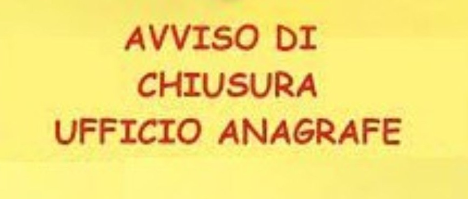 Avviso chiusura Ufficio Anagrafe