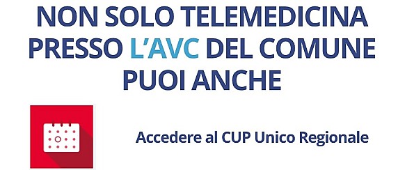Non solo Telemedicina presso l'AVC del tuo Comune