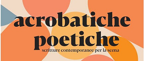 Presentazione della stagione teatrale "Acrobatiche poetiche"