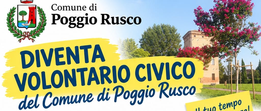 DIVENTA VOLONTARIO CIVICO DEL COMUNE DI POGGIO RUSCO