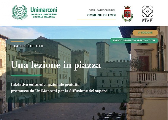 Il Comune di Todi ospita la seconda edizione di “Una Lezione in Piazza”, l’iniziativa culturale nazionale promossa da UniMarconi.