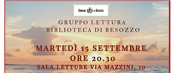 Gruppo lettura per commentare le letture dell'estate - martedì 15 settembre ore 20.30 Sala Letture