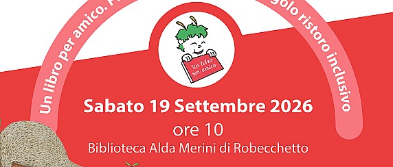 Un libro per Amico - sabato 19 settembre 2026 alle 10.00 in biblioteca Alda Merini via Novara 11