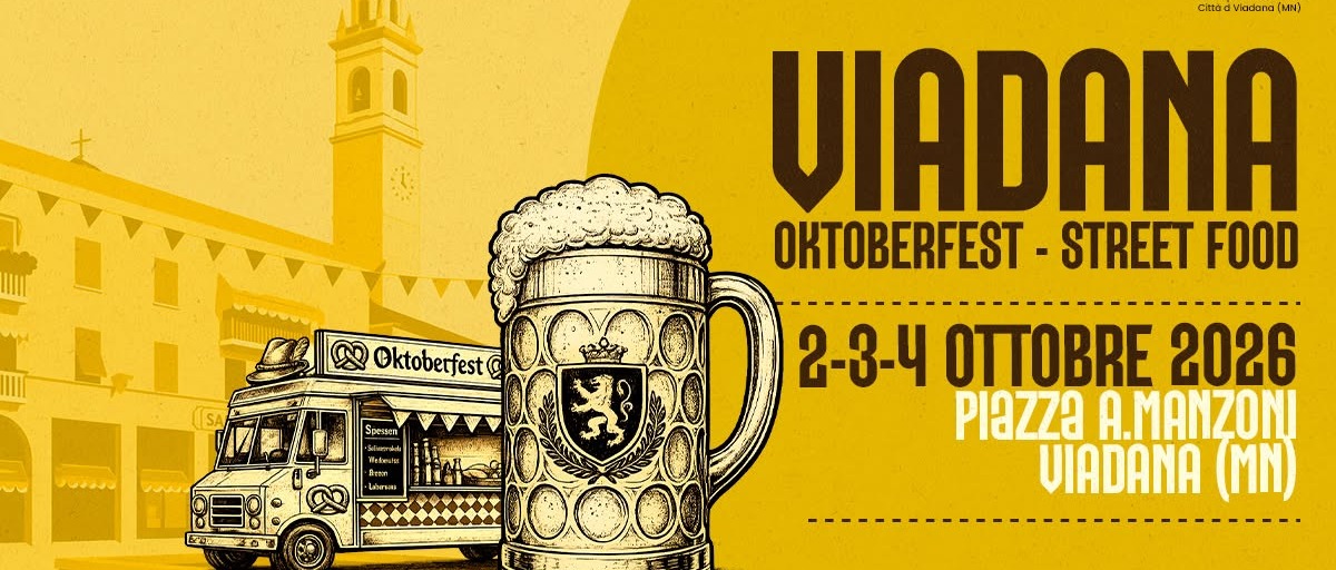 Venerdì 2 - sabato 3 - domenica 4 ottobre:  Viadana Oktoberfest street food
