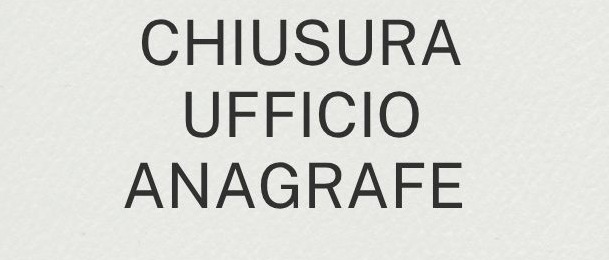 Chiusura Ufficio Anagrafe Servizi Demografici  GIOVEDÌ 17 SETTEMBRE 2026
