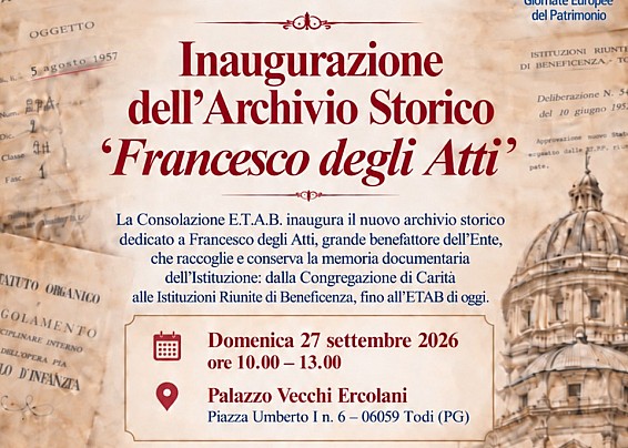 L'eccellenza della memoria ritrovata e preservata  A Todi si inaugura l’Archivio Storico delle IRB e della Congregazione di Carità nell’ambito delle Giornate Europee del Patrimonio 2026 -