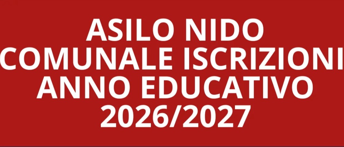 AVVISO PUBBLICO APERTURA DELLE ISCRIZIONI ALL'ASILO NIDO COMUNALE “GRAZIA VIANI”.