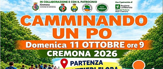 "Camminando un Po" – camminata lungo il Po a Cremona – 11 ottobre 2026