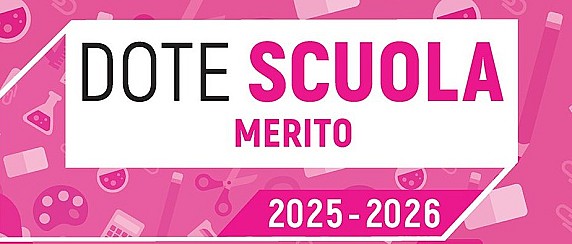 Dote Scuola - Componente Merito, anno scolastico e formativo 2025/2026