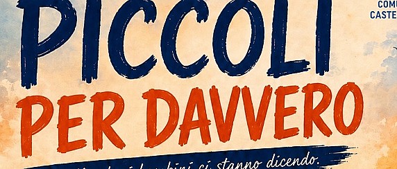 PICCOLI PER DAVVERO