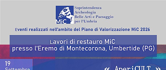 Presentazione dei lavori di restauro dell'Eremo di Montecorona - Casa Generalizia dei Monaci di Betlemme