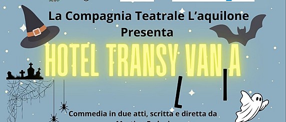 Torna a teatro la Commedia Dialettale della Compagnia L'Aquilone: "Hotel Transy Van A"