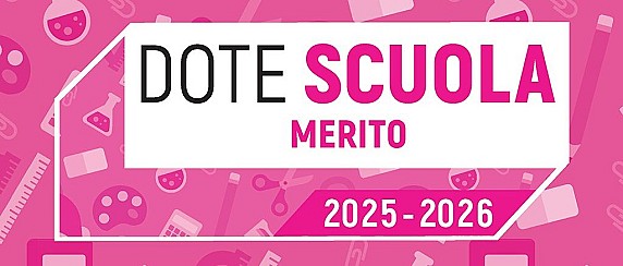 Dote Scuola – componente Merito, anno scolastico e formativo 2025/2026