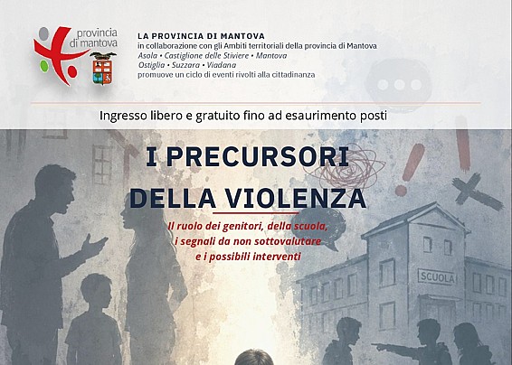 I precursori della violenza – Il ruolo di genitori e scuola, i segnali da non sottovalutare e i possibili interventi - 28/09/2026 ore 18.00 al MuVi di Viadana