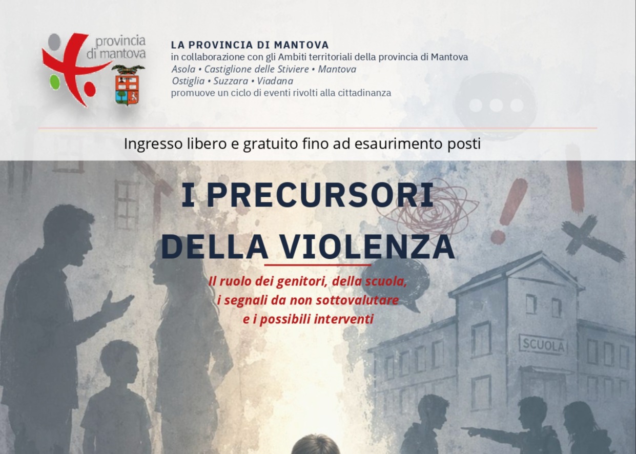 I precursori della violenza – Il ruolo di genitori e scuola, i segnali da non sottovalutare e i possibili interventi - 28/09/2026 ore 18.00 al MuVi di Viadana
