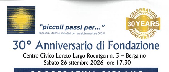 30° Anniversario di Fondazione "PICCOLI PASSI PER..."