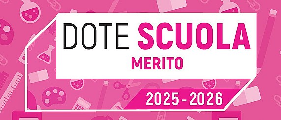 Dote Scuola – componente Merito, anno scolastico e formativo 2025/2026