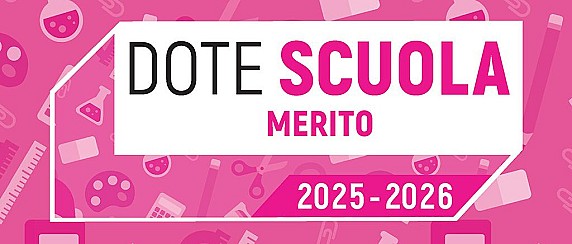 Dote Scuola – componente Merito, anno scolastico e formativo 2025/2026