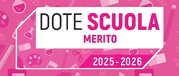 Dote Scuola – componente Merito, anno scolastico e formativo 2025/2026
