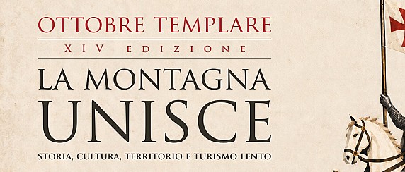 XIV EDIZIONE OTTOBRE TEMPLARE LA MONTAGNA UNISCE