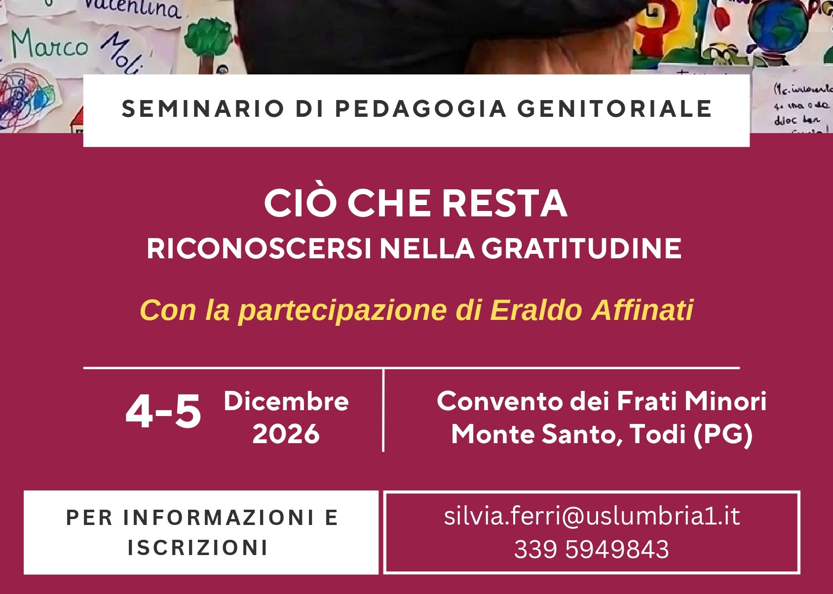 Seminario pedagogia genitoriale " Ciò che resta. Riconoscersi nella gratitudine". Con la partecipazione dello scrittore Eraldo Affinati.