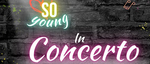 SO YOUNG IN CONCERTO