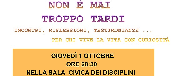 Non è mai troppo tardi