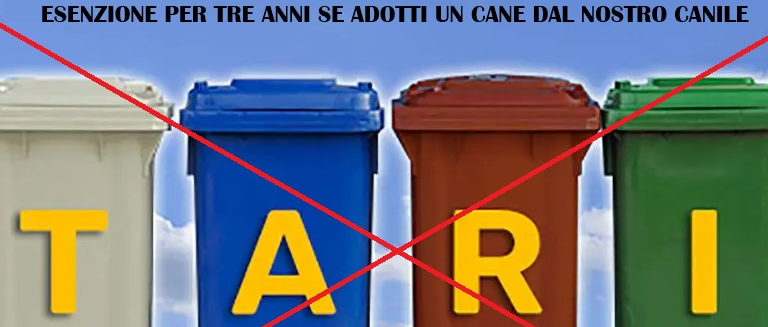 ADOTTA UN AMICO, AZZERA LA TARI!