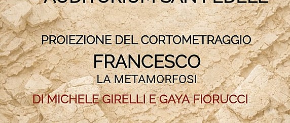 Proiezione del cortometraggio "FRANCESCO – La Metamorfosi" e visita guidata alla mostra di Alberto Alunni