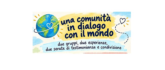 Una comunità in dialogo con il mondo