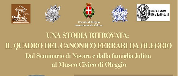 Una storia ritrovata: il quadro del canonico Ferrari da Oleggio - Sabato 4 ottobre ore 16.30