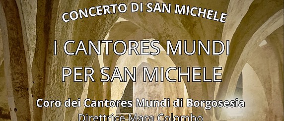 Tradizionale concerto di San Michele “I Cantores Mundi per San Michele” – sabato 3 ottobre ore 21.00