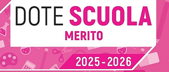 Dote Scuola – componente Merito -  anno scolastico e formativo 2025/2026