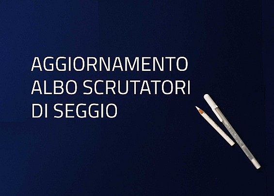 Manifesto e modulistica relativa all'iscrizione nell'albo unico scrutatori entro il 30/11/2026