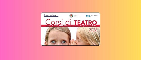 Corsi di teatro per bambine bambini ragazze e ragazzi a cura di Piccoli Idilli in collaborazione con il Comune di Casatenovo