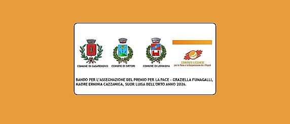 Bando per l'assegnazione del Premio per la Pace - Graziella Fumagalli, Madre Erminia Cazzaniga, Suor Luisa Dell'Orto anno 2026