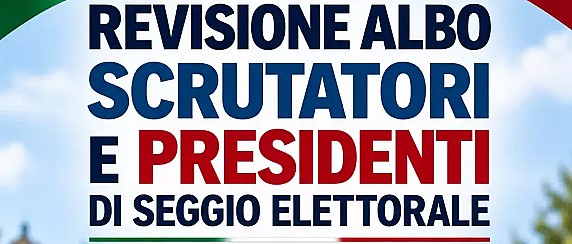 REVISIONE ALBO SCRUTATORI E PRESIDENTI DI SEGGIO ELETTORALE