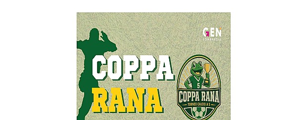 Coppa Rana sabato 10 e domenica 11 ottobre Campo calcio Navedano Piazza delle Fornaci