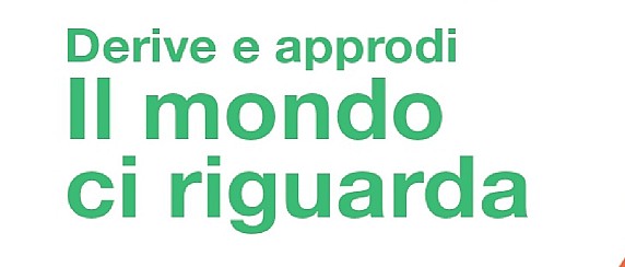 Derive e approdi il mondo ci riguarda: incontro con Padre Moschetti e Tiziana Bianchini - martedì 20 ottobre ore 20.45 Sala Letture