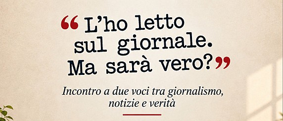 Domenica 25 ottobre dalle ore 17.30 - Palazzo Verbania - "L'ho letto sul giornale. Ma sarà vero?" - Incontro su giornalismo con Michele Brambilla e Luigi Mascheroni.