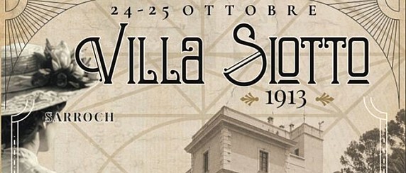 “Villa Siotto 1913”: due giorni per immergersi nella vita di un’altra epoca